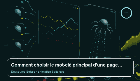 Animation consacrée à « Comment choisir le mot-clé principal d’une page sans viser une… »