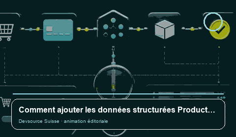 Animation consacrée à « Comment ajouter les données structurées Product sur une boutique… »
